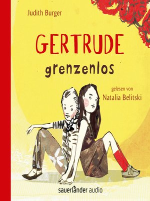 cover image of Gertrude grenzenlos (Autorisierte Lesefassung)